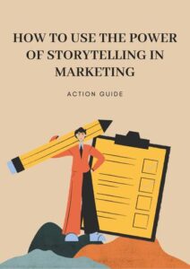 How to Use the Power of Storytelling in Marketing 6 How to Use the Power of Storytelling in Marketing
